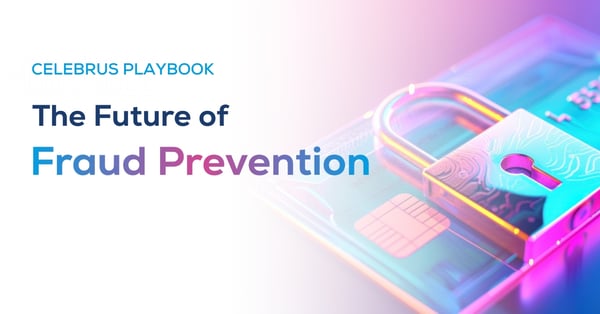 The Future of Fraud Prevention Playbook