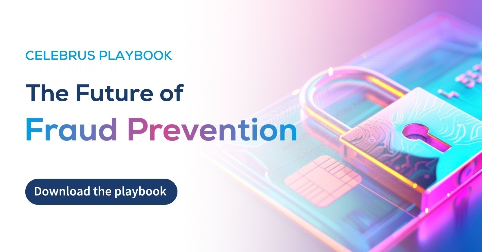 The Future of Fraud Prevention Playbook 